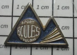710A Pin's Pins / Rare Et De Belle Qualité !!! SPORTS / PETANQUE SPORT BOULES ST VULBAS - Boule/Pétanque