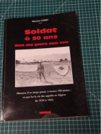 SOLDAT A 20 ANS DANS UNE GUERRE SANS NOM PHOTOS SUR LA VIE DES APPELES 1954 A 1962 GUERRE D'ALGERIE - Français