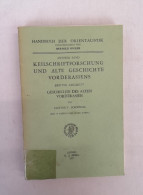 Keilschriftforschung Und Alte Geschichte Vorderasiens. Dritter Abschnitt, Geschichte Des Alten Vorderasien. - 4. Neuzeit (1789-1914)