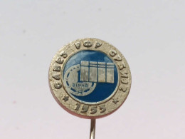 BADGE Z-99-15 - SERBIA, BANK, BANQUE, - Banques