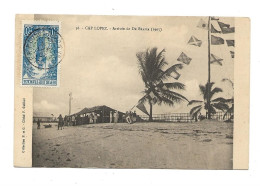 CAP LOPEZ Arrivée De Brazza 1905 Collection P ET G Cliché F Guillod - Congo Français