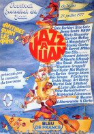 06 - Affiche Du  Festival Mondial De Jazz De Juan Les Pins - 1977 - Illustrateur Buzelin - Manifestations