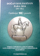 Dogan Koleksiyon Ottoman & Turkey Banknotes  Medals Coins Catalogue 2024 - Libri & Software