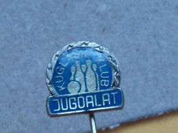 BADGE Z-54-1 - BOWLING CLUB JUGOALAT, YUGOSLAVIA - Bowling