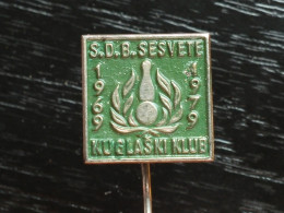 BADGE Z-54-1 - BOWLING CLUB SESVETE, CROATIA - Bowling