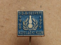 BADGE Z-54-1 - BOWLING CLUB SESVETE, CROATIA - Bowling