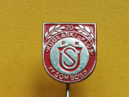 BADGE Z-54-1 - BOWLING CLUB SOMBOLED, SOMBOR, SERBIA - Bowling