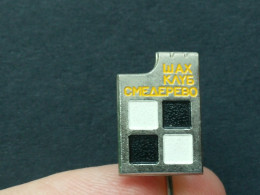 BADGE Z-71-1 - CHESS ECHECS SCHACH AJEDREZ SAKK SAH, SMEDEREVO, SERBIA, Club - Games