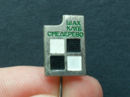 BADGE Z-71-1 - CHESS ECHECS SCHACH AJEDREZ SAKK SAH, SMEDEREVO, SERBIA, Club - Casinos