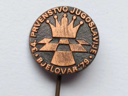 BADGE Z-71-3 - CHESS ECHECS SCHACH AJEDREZ SAKK SAH  BJELOVAR, CROATIA, CHAMPIONSHIP - Games