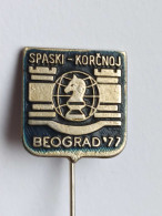 BADGE Z-71-3 - CHESS ECHECS SCHACH AJEDREZ SAKK SAH ,BELGRADE 1977, TOURNAMENT KORCNOJ - SPASKI 1977 - Juegos