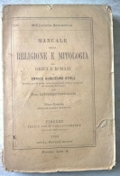 Biblioteca Scolastica Manuale Della Religione E Mitologia Dei Greci E Romani Di Enrico Guglielmo Stoll Firenze 1883 - Alte Bücher