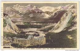 _P354: The BOW Valley At BANFF - ALBERTA  With The BANFF, SPRINGS HOTEL ( Postcard Has A Ply...) - Banff