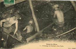 Dans La Mine - Abattage Du Charbon - Une Taille - Mineurs - Mines