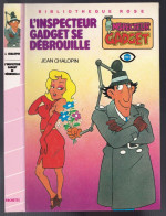 Hachette - Bibliothèque Rose - J. Chalopin - G. Chaulet - "L'inspecteur Gadget Se Débrouille" - 1984 - #Ben&Chau&Gad - Biblioteca Rosa