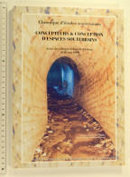 Concepteurs & Conception D'espaces Souterrains; Chronique études Souterraines. Actes Du Colloque D'Auxi-le-Château, 1999 - Archäologie