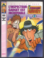 Hachette - Bibliothèque Rose - J. Chalopin - G. Chaulet - "L'inspecteur Gadget Est Incroyable" - 1985 - #Ben&Chau&Gad - Biblioteca Rosa