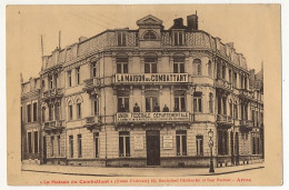 CPA - ARRAS (Pas De Calais) - La Maison Du Combattant - Arras