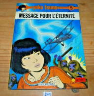 C241 BD - Yoko Tsuno - Message Pour L'éternité - Dupuis - 1978 - Yoko Tsuno