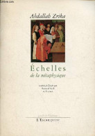 Echelles De La Métaphysique Précédé De L'éclaireur - Dédicacé Par L'auteur. - Zrika Abdallah - 2000 - Livres Dédicacés