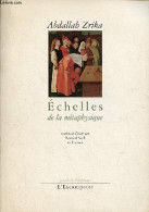Echelles De La Métaphysique Précédé De L'éclaireur - Dédicacé Par L'auteur. - Zrika Abdallah - 2000 - Autographed