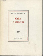 Odes à Chacun. - Pichette Henri - 1988 - Autres & Non Classés