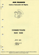 Brochure.Air France.Centre D'Instruction Connecteurs NAS 1599. - Handbücher