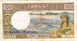 E1 NOUVELLES HEBRIDES New Hedrides 100 Francs IEOM Billet Banque Banknote USAGE Et TACHE - Vanuatu