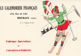 59 - ROUBAIX - ENTREPRISE - "LE CALENDRIER FRANCAIS" - 216, Ruede LILLE - BUVARD (14x16cm) - Textilos & Vestidos