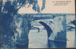 78 - YVELINES MANTES LA JOLIE VIEUX PONT DE LIMAY ARCHE DU XVe SIECLE - Mantes La Jolie