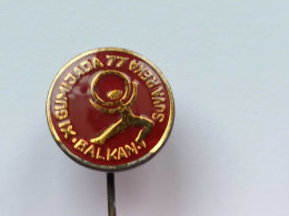 BADGE Z-51-9 - GYMNASTIC, GYMNASTIQUE GUMIJADA BALKAN, SUVA REKA - Atletismo