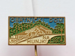 BADGE Z-74-2 - ALPINISM, Mountain, Mountaineering, OBRTNICKI DOM NA HUNJKI, HUNJKA, SLOVENIA - Alpinismo, Arrampicata