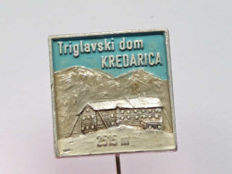 BADGE Z-74-2 - ALPINISM, Mountain, Mountaineering, TRIGLAVSKI DOM KREDARICA, TRIGLAV, SLOVENIA - Alpinismus, Bergsteigen