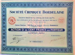 S.A. Société Chimique Bordelaise - 1930 - Bordeaux - Action De 100 Francs - Pétrole