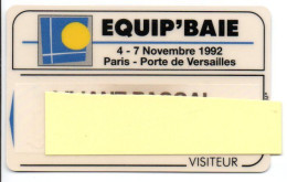 Carte Salon Badge EQUIP'BAIE 1992,card Magnétique Karte (salon 518) - Cartes De Salon Et Démonstration