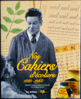 Nos Cahiers D'Écoliers - 1880 / 1968 - Éditions Les Arènes / France INFO - ( 2002 ) . - Sociologie