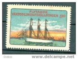 Werbemarke Cinderella Poster Stamp 1910. SVERIGE. FLYTANDE VÄXTODLINGSUTSTÄLLNINGEN Segelschiff Sverge #230 - Erinnophilie