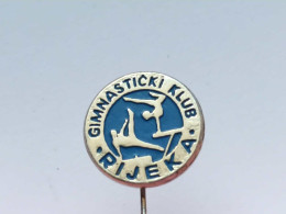 BADGE Z-64-1- GYMNASTIC, GYMNASTIQUE CLUB RIJEKA, CROATIA - Gymnastics