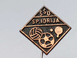 BADGE Z-67-1 - TABLE TENNIS, TENNIS DE TABLE, CLUB IDRIJA, SLOVENIA, FOOTBALL, HANDBALL - Table Tennis