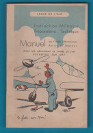 MANUEL DE L'AIDE MECANICIEN AVION ET MOTEUR . . 1946 . ECOLE DES MECANICIENS DE L'ARMEE DE L'AIR De ROCHEFORT - AeroAirplanes