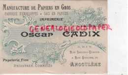 16- ANGOULEME -CARTE OSCAR CADIX -MANUFACTURE PAPIERS EN GROS-IMPRIMERIE PAPETERIE-51 RUE LECLERC CHAUVIN -20 RUE COULOM - Drukkerij & Papieren