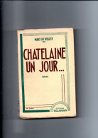 CHATELAINE UN JOUR  Max Du Veuzit 1953 - Aventura