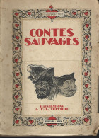 LA VARENDE - CONTES SAUVAGES - ED. DEFONTAINE - 1946 - ILLUSTRE - Sprookjes