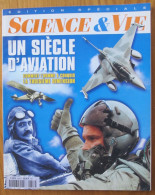 Science Et Vie édition Spéciale Un Siècle D'Aviation Août - Septembre 1998 Airbus Boeing Blériot Constellation - Luftfahrt & Flugwesen