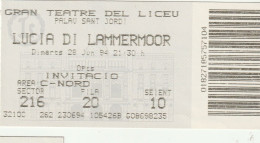 Ticket - Entrada -- Gran Teatre Del Liceu - 1994 - Lucia Di Lammermoor - Tickets D'entrée