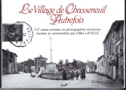 86 - CHASSENEUIL - Livre Illustré De 111 Pages " Le Village Autrefois " - Aquitaine