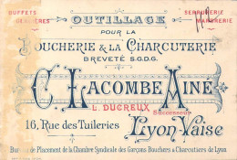 Carte Visite Commerciale C.Lacombe Ainé Outillages Pour La Boucherie & La Charcuterie  à Lyon Vaise Années 1890 - Visitenkarten