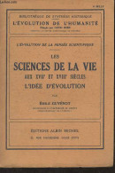 L'évolution De La Pensée Scientifique - Les Sciences De La Vie Aux XVIIe Et XVIIIe Siècles, L'idée D'évolution - "Biblio - Sciences