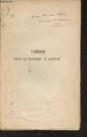 La Magistrature Sous La Monarchie De Juillet - Thèse Principale Pour Le Doctorat ès Lettres - "Université De Paris/Facul - Livres Dédicacés