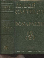 Bonaparte - Castelot André - 1967 - Livres Dédicacés